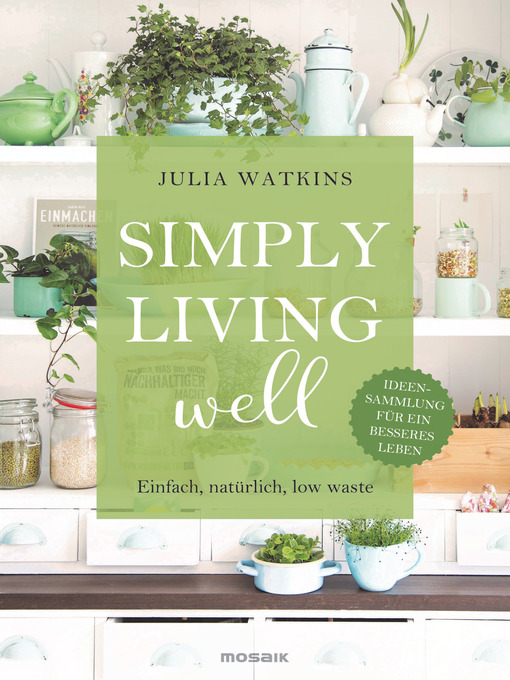Title details for Simply living well by Julia Watkins - Available
